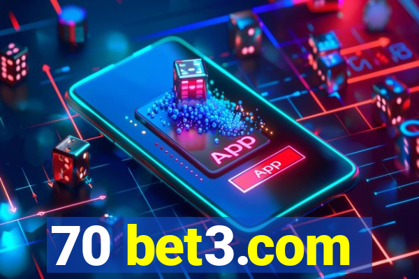 70 bet3.com